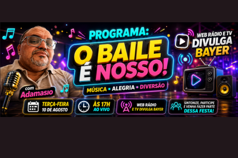 🎶🔥 PROGRAMA O BAILE É NOSSO! 🔥🎶